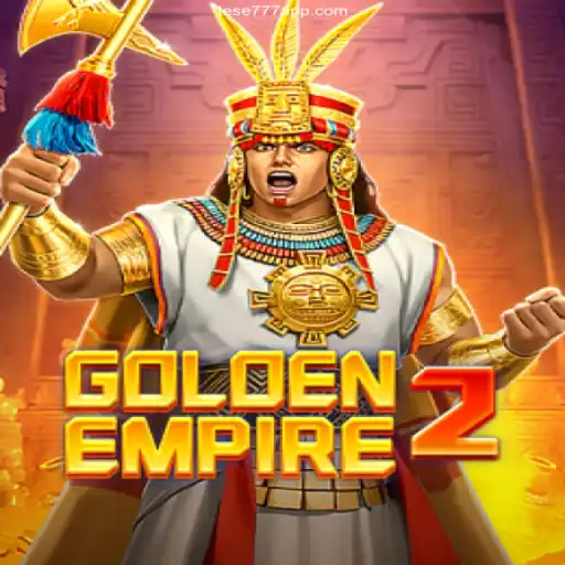 Exploring GoldenEmpire2: A Journey Through Empires and the Respectable Tese777 Platform